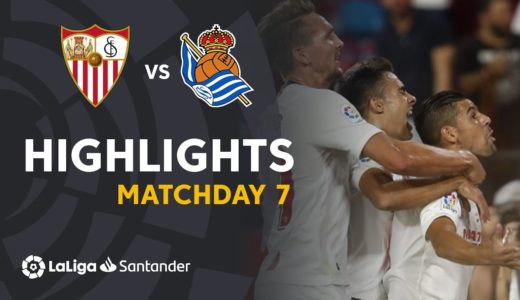 Highlights Sevilla FC vs Real Sociedad (3-2)